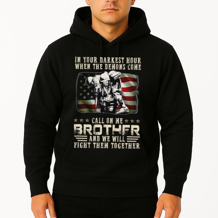 In Your Darkest Ho Ur When The Demons Come Call On Me Hoodie