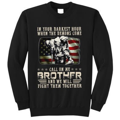 In Your Darkest Ho Ur When The Demons Come Call On Me Sweatshirt