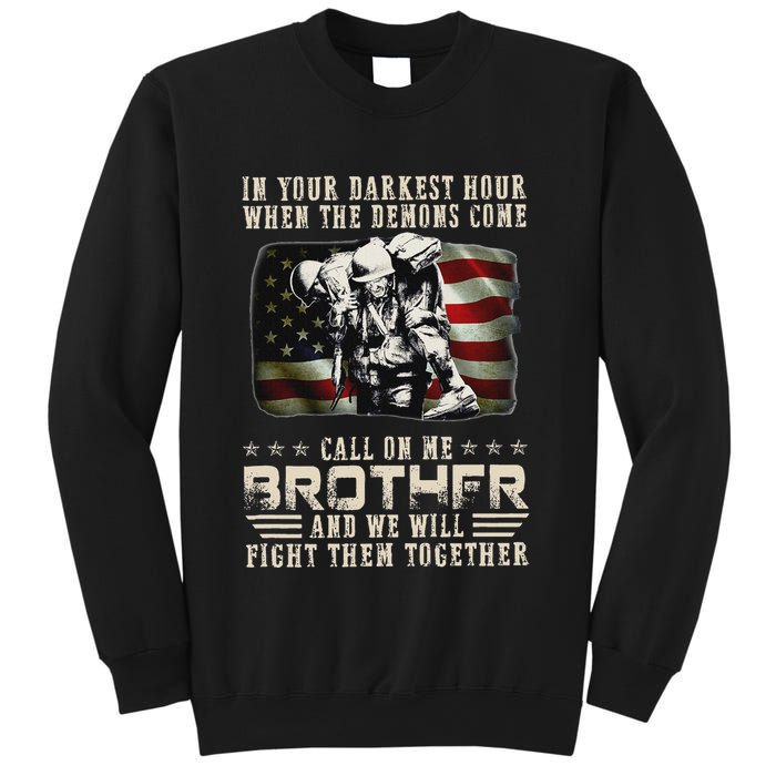 In Your Darkest Ho Ur When The Demons Come Call On Me Sweatshirt