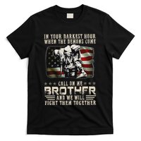 In Your Darkest Ho Ur When The Demons Come Call On Me T-Shirt