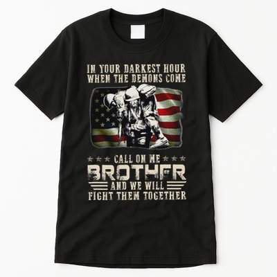In Your Darkest Ho Ur When The Demons Come Call On Me Tall T-Shirt