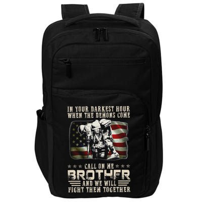 In Your Darkest Ho Ur When The Demons Come Call On Me Impact Tech Backpack