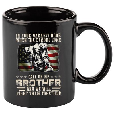 In Your Darkest Ho Ur When The Demons Come Call On Me 11oz C Handle Ceramic Mug
