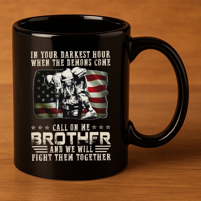 In Your Darkest Ho Ur When The Demons Come Call On Me 11oz C Handle Ceramic Mug