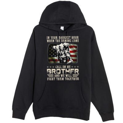 In Your Darkest Ho Ur When The Demons Come Call On Me Premium Pullover Hoodie