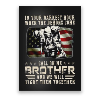 In Your Darkest Ho Ur When The Demons Come Call On Me Poster