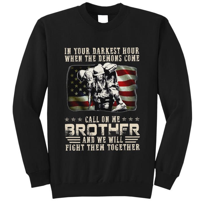 In Your Darkest Ho Ur When The Demons Come Call On Me Tall Sweatshirt