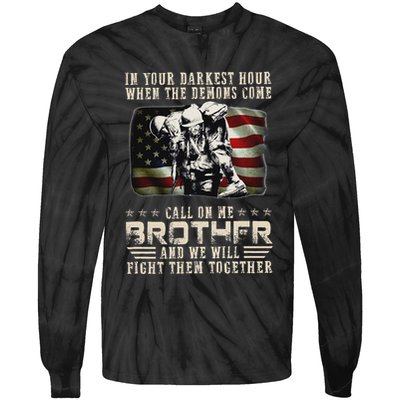 In Your Darkest Ho Ur When The Demons Come Call On Me Tie-Dye Long Sleeve Shirt