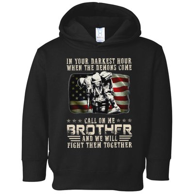 In Your Darkest Ho Ur When The Demons Come Call On Me Toddler Hoodie