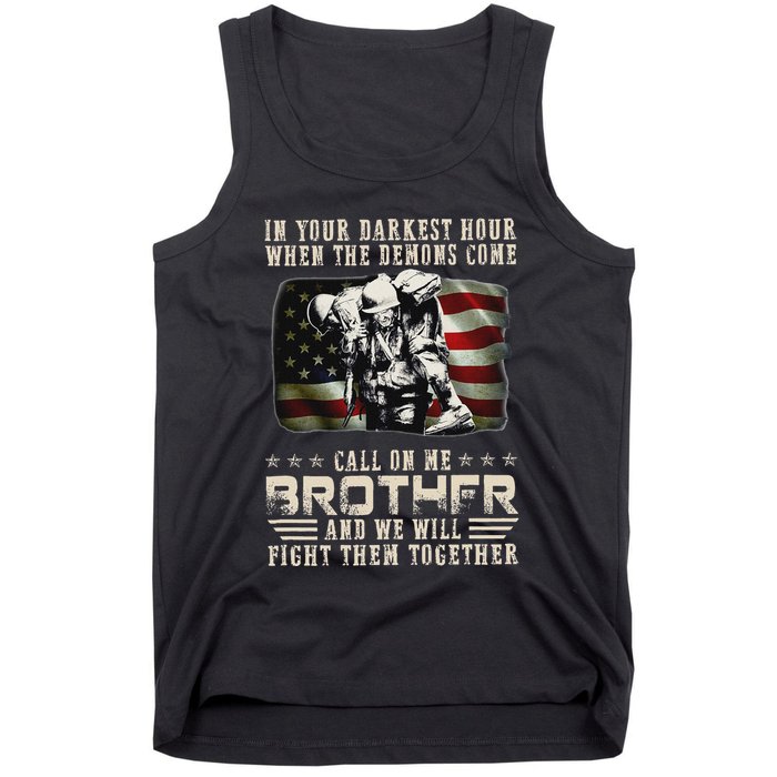 In Your Darkest Ho Ur When The Demons Come Call On Me Tank Top