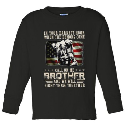 In Your Darkest Ho Ur When The Demons Come Call On Me Toddler Long Sleeve Shirt
