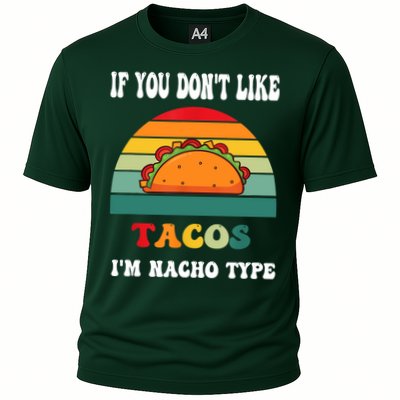 If You Don't Like Tacos I'm Nacho Type Cinco De Mayo Performance Shirt