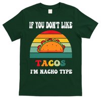 If You Don't Like Tacos I'm Nacho Type Cinco De Mayo T-Shirt