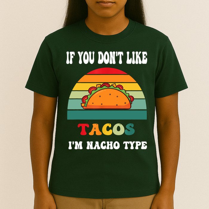 If You Don't Like Tacos I'm Nacho Type Cinco De Mayo T-Shirt