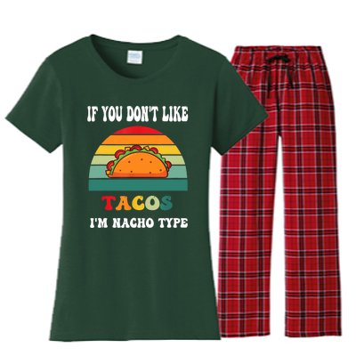 If You Don't Like Tacos I'm Nacho Type Cinco De Mayo Women's Flannel Pajama Set