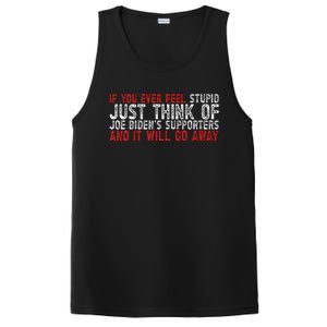 If You Ever Feel Stupid Funny Biden Supporter PosiCharge Competitor Tank