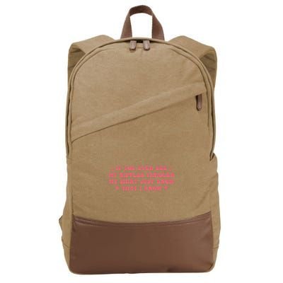 If You Ever See My Nipples Through My Just Cotton Canvas Backpack