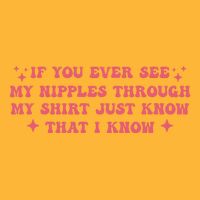 If You Ever See My Nipples Through My Just Pom Pom 12in Knit Beanie