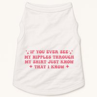 If You Ever See My Nipples Through My Just Doggie Tank