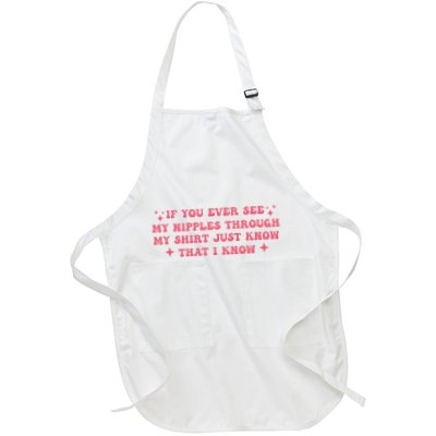 If You Ever See My Nipples Through My Just Apron