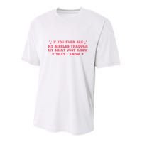 If You Ever See My Nipples Through My Just Youth Performance Sprint T-Shirt