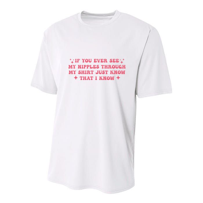 If You Ever See My Nipples Through My Just Youth Performance Sprint T-Shirt