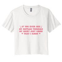 If You Ever See My Nipples Through My Just Crop Top