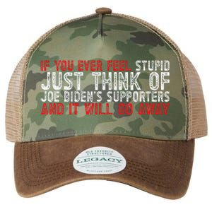 If You Ever Feel Stupid Funny Biden Supporter Legacy Tie Dye Trucker Hat