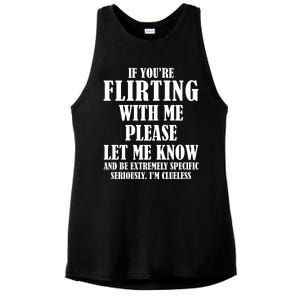 If Youre Flirting With Me Please Let Me Know Ladies PosiCharge Tri-Blend Wicking Tank