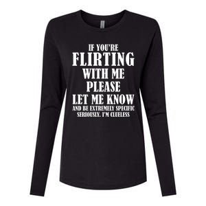 If Youre Flirting With Me Please Let Me Know Womens Cotton Relaxed Long Sleeve T-Shirt