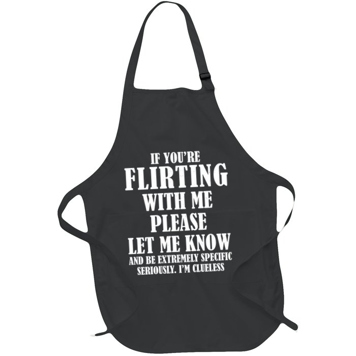 If Youre Flirting With Me Please Let Me Know Apron