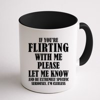 If Youre Flirting With Me Please Let Me Know Mug