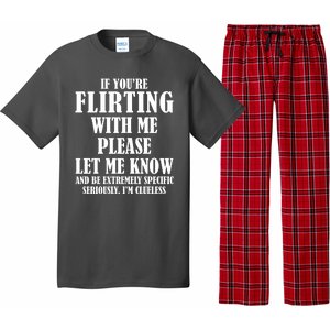 If Youre Flirting With Me Please Let Me Know Pajama Set