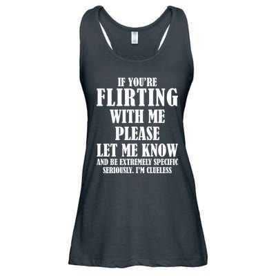 If Youre Flirting With Me Please Let Me Know Ladies Essential Flowy Tank