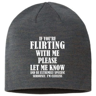 If Youre Flirting With Me Please Let Me Know Sustainable Beanie
