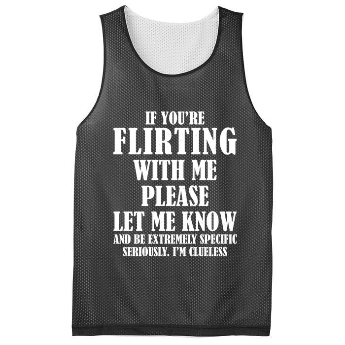 If Youre Flirting With Me Please Let Me Know Mesh Reversible Basketball Jersey Tank