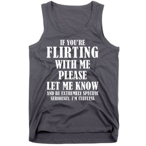 If Youre Flirting With Me Please Let Me Know Tank Top