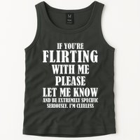 If Youre Flirting With Me Please Let Me Know Tank Top
