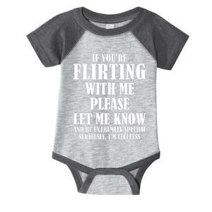 If Youre Flirting With Me Please Let Me Know Infant Baby Jersey Bodysuit