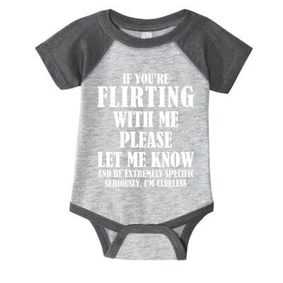 If Youre Flirting With Me Please Let Me Know Infant Baby Jersey Bodysuit