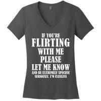 If Youre Flirting With Me Please Let Me Know Women's V-Neck T-Shirt