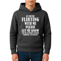 If Youre Flirting With Me Please Let Me Know Kids Hoodie