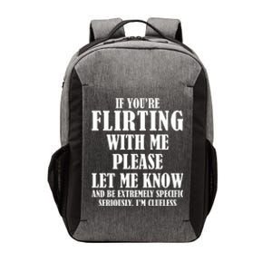 If Youre Flirting With Me Please Let Me Know Vector Backpack