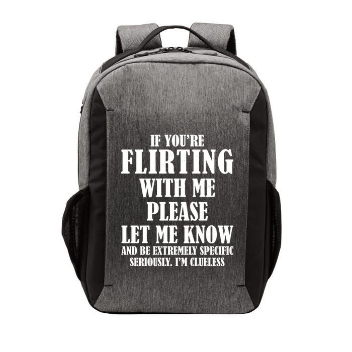 If Youre Flirting With Me Please Let Me Know Vector Backpack