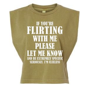 If Youre Flirting With Me Please Let Me Know Garment-Dyed Women's Muscle Tee