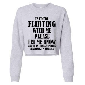 If Youre Flirting With Me Please Let Me Know Cropped Pullover Crew