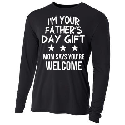 IM Your FatherS Day Gift Mom Says YouRe Welcome Cooling Performance Long Sleeve Crew