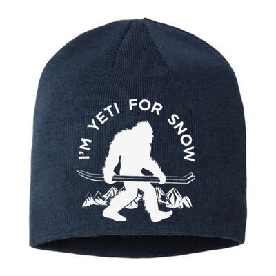 Im Yeti For Snow Funny Mountain Snowman Skiing Sustainable Beanie