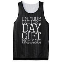 IM Your FatherS Day Gift Mom Says YouRe Welcome Mesh Reversible Basketball Jersey Tank