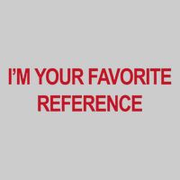 IM Your Favorite Reference Statement Slogan Tie-Dye T-Shirt